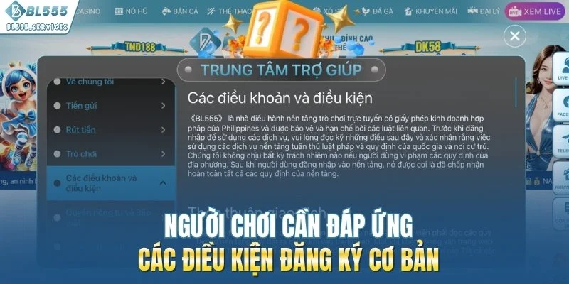 Người chơi cần đáp ứng các điều kiện đăng ký cơ bản