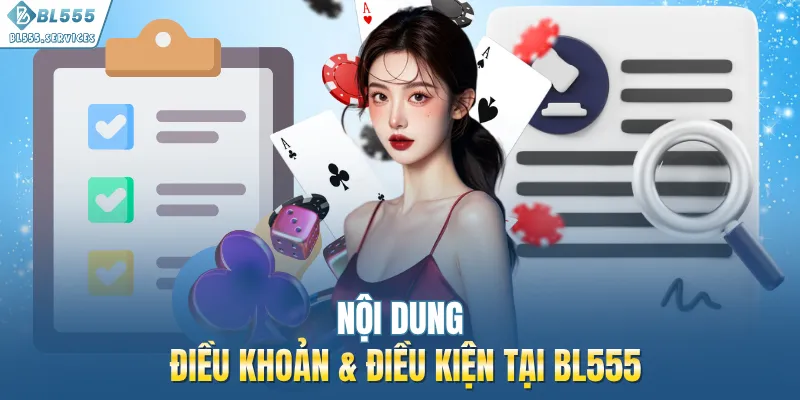 Nội dung điều khoản điều kiện tại BL555