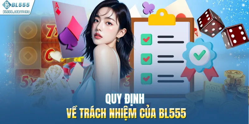 Quy định về trách nhiệm của BL555