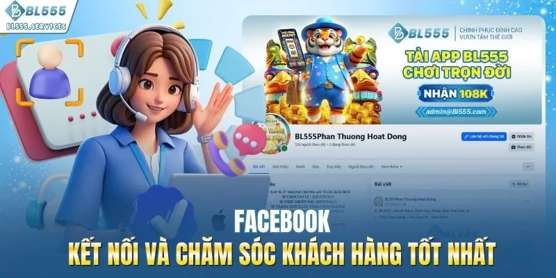 Facebook - Kết nối và chăm sóc khách hàng tốt nhất 